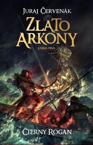 Zlato Arkony Kniha prvá - 978-80-89341-37-5