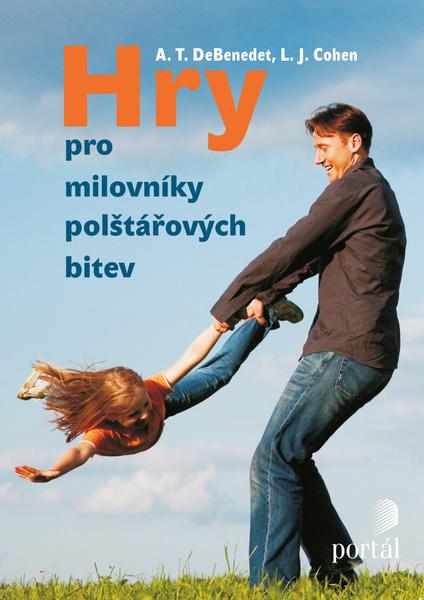 Hry pro milovníky polštářových bitev - 978-80-262-0148-9
