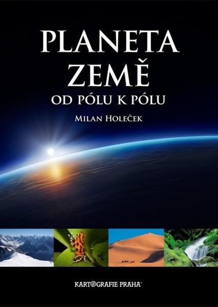 Planeta Země od pólu k pólu - 978-80-7393-247-3