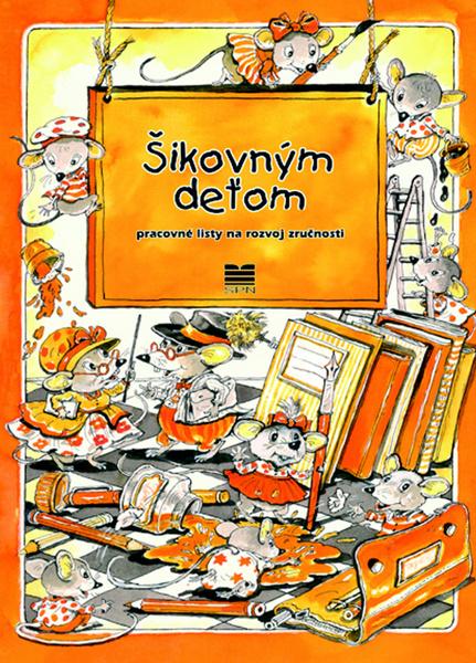 Šikovným deťom - 978-80-10-02284-7