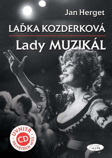 Levně Laďka Kozderková Lady muzikál + CD