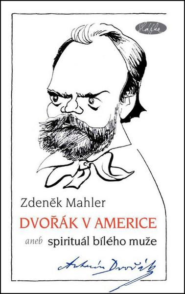Levně Dvořák v Americe