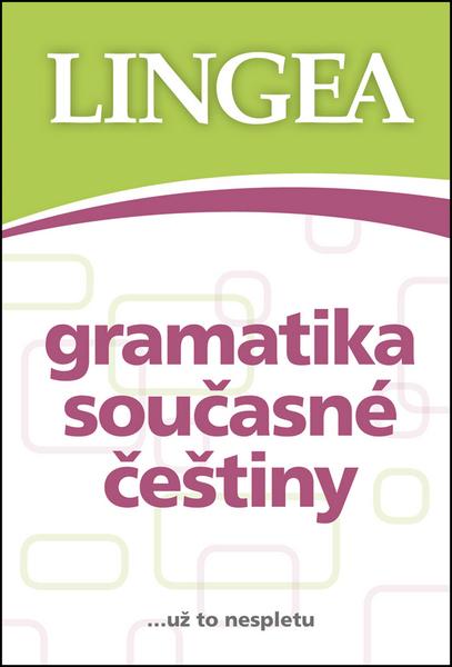Gramatika současné češtiny - 978-80-87471-53-1