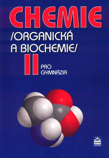 Levně Chemie pro gymnázia II. (Organická a biochemie)