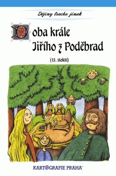 Doba krále Jiřího z Poděbrad - 978-80-7011-874-0