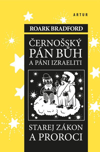 Černošský Pán Bůh a pání Izraeliti - 978-80-87128-87-9