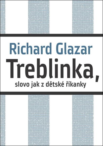 Treblinka, slovo jak z dětské říkanky - 978-80-87060-59-9