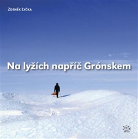 Na lyžích napříč Grónskem - 978-80-257-0767-8