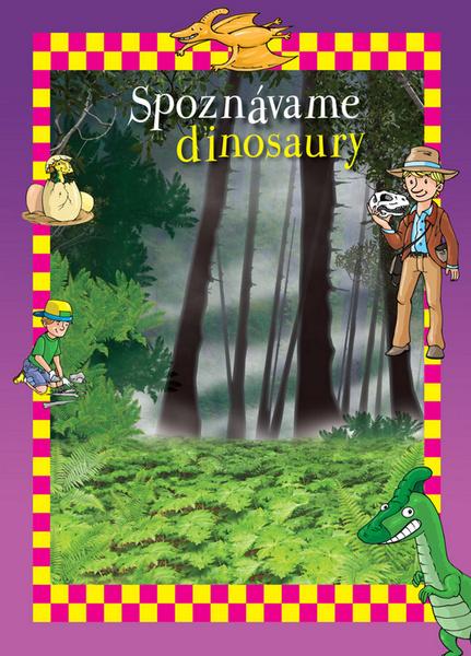 Spoznávame dinosaury - 978-80-8107-538-4