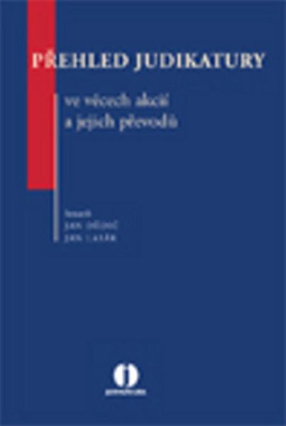 Přehled judikatury ve věcech akcií a jejich převodů - 978-80-7357-963-0