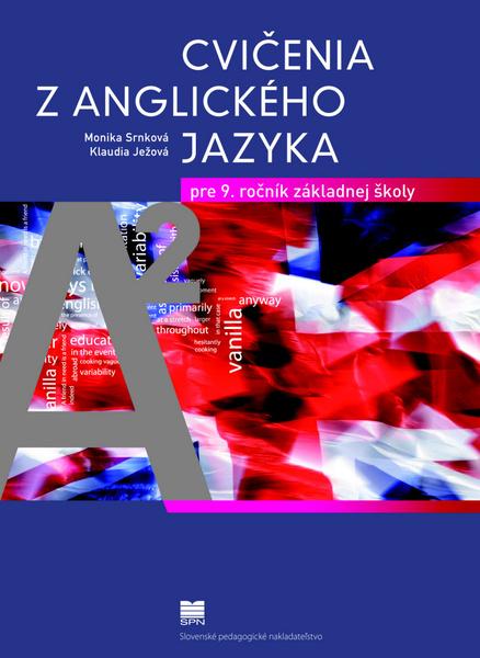 Cvičenia z anglického jazyka pre 9. ročník základnej školy - 978-80-10-02348-6