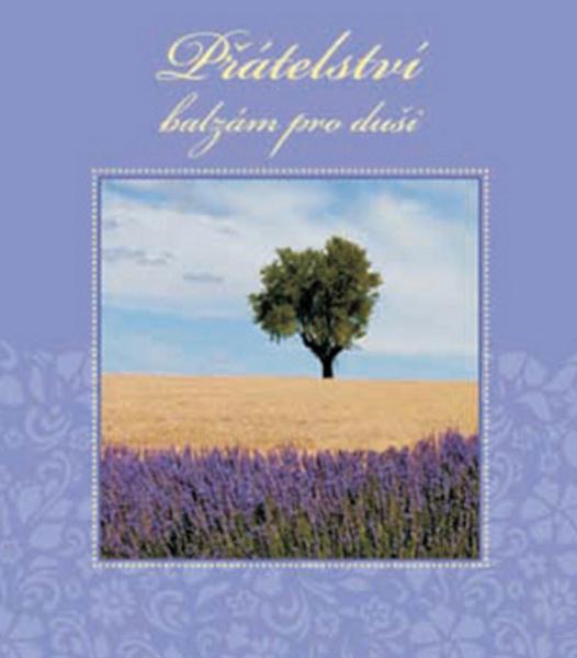 Přátelství balzám pro duši - 978-80-7297-103-9