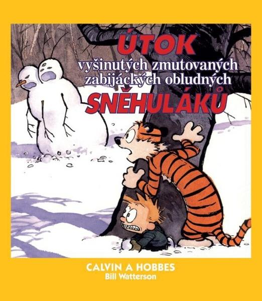 Calvin a Hobbes Útok vyšinutých zmutovaných zabijáckých obludných sněhuláků - 9788074491191