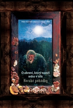 O obrovi, který neměl srdce v těle - 978-80-257-0740-1