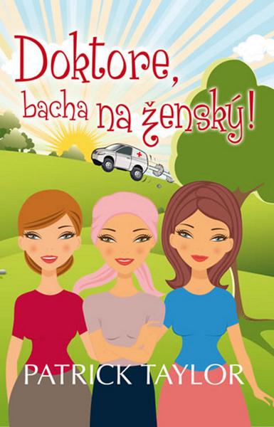 Doktore, bacha na ženský! - 978-80-7335-304-9