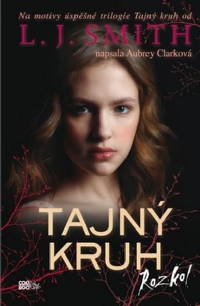Tajný kruh Rozkol - 978-80-7447-239-8
