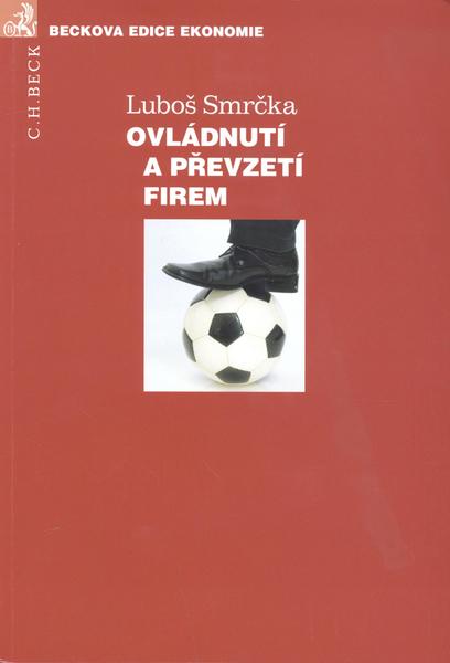 Ovládnutí a převzetí firem - 978-80-7400-442-1