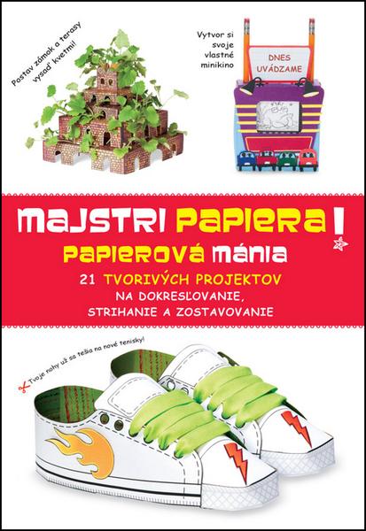 Majstri papiera! Papierová mánia - 978-80-8107-583-4