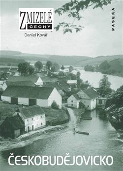 Zmizelé Čechy Českobudějovicko - 978-80-7432-257-0