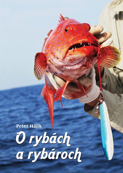 O rybách a rybároch - 978-80-971174-9-8