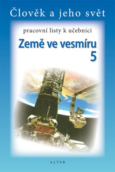 Levně Pracovní listy k učebnici Země ve vesmíru 5