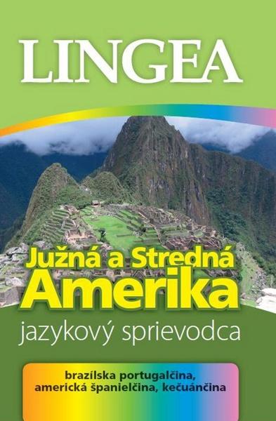 Južná a Stredná Amerika Jazykový sprievodca - 978-80-8145-023-5