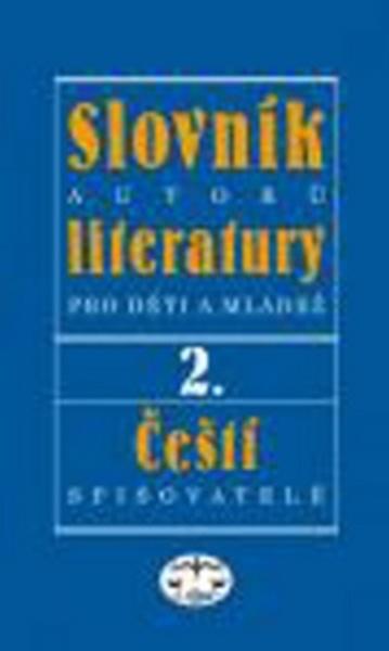 Slovník autorů literatury pro děti a mládež II. - 978-80-7277-506-4