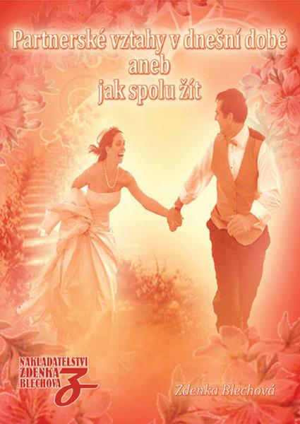Partnerské vztahy v dnešní době aneb jak spolu žít - 978-80-87413-24-1