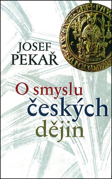 O smyslu českých dějin - 978-80-7335-231-8