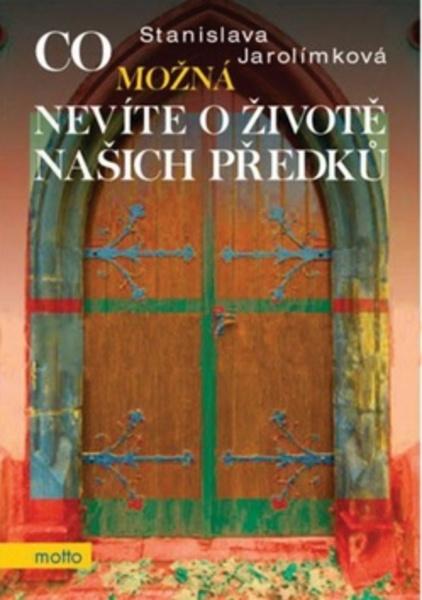 Co možná nevíte o životě našich předků - 978-80-7246-701-3