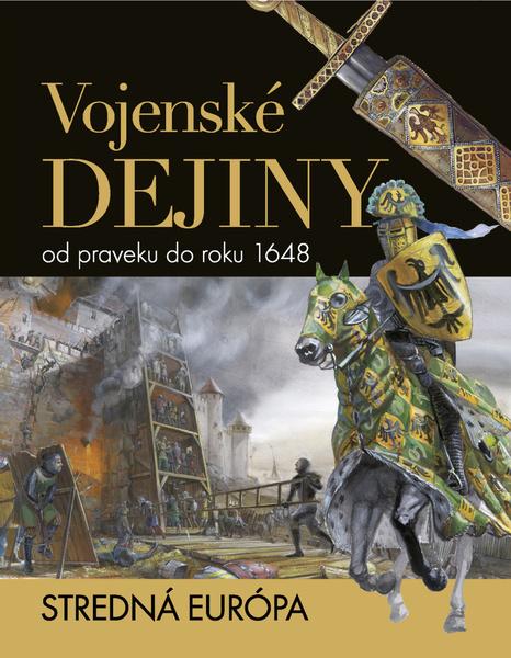 Vojenské dejiny od praveku do roku 1648 - 978-80-7360-912-2