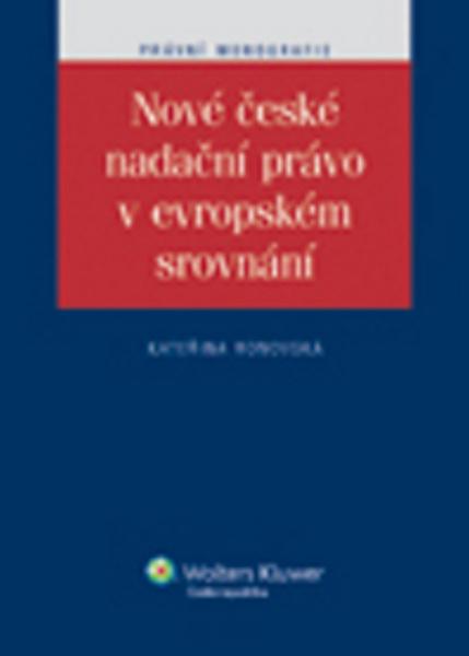 Levně Nové české nadační právo v evropském srovnání
