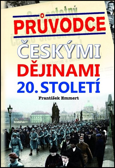 Levně Průvodce českými dějinami 20. století