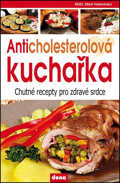 Anticholesterová kuchařka - 978-80-7322-156-0