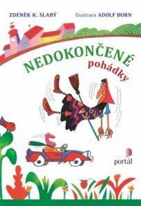 Nedokončené pohádky - 978-80-262-0397-1