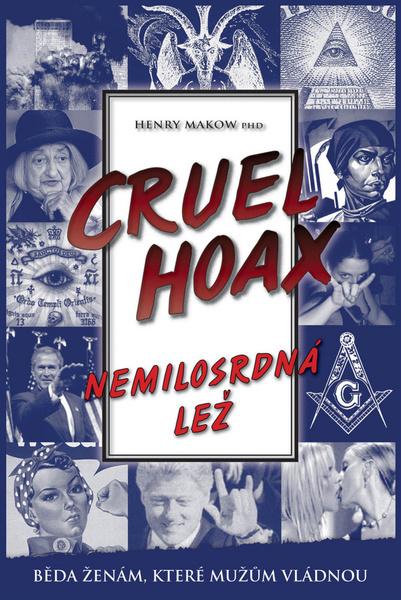 Levně Nemilosrdná lež Cruel Hoax