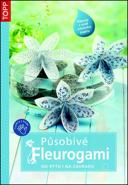Působivé Fleurogami - 978-80-7342-261-5