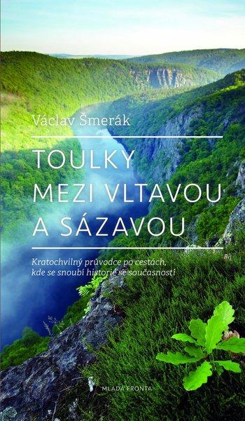 Toulky mezi Vltavou a Sázavou - 978-80-204-2893-6