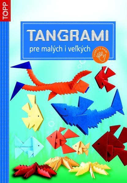 Tangrami pre malých i veľkých - 978-80-7342-260-8