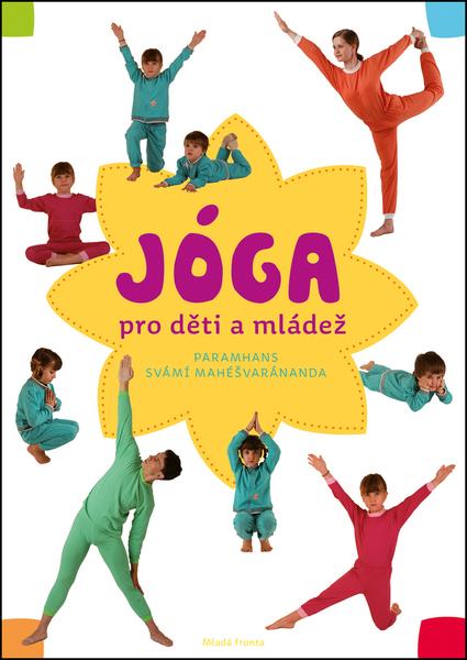 Jóga v denním životě pro děti a mládež - 978-80-204-2914-8
