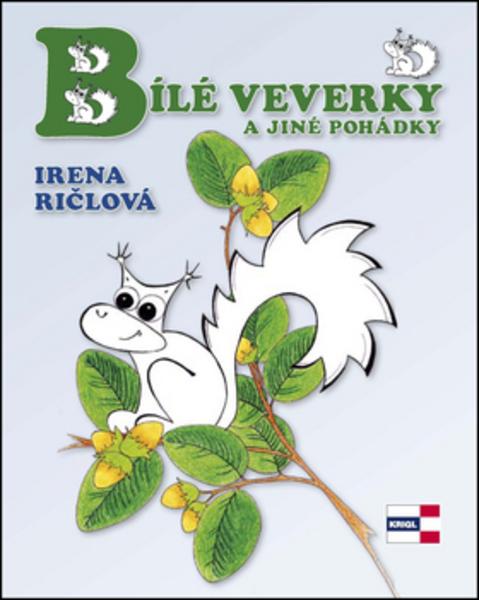 Bílé veverky a jiné pohádky - 978-80-86912-68-4