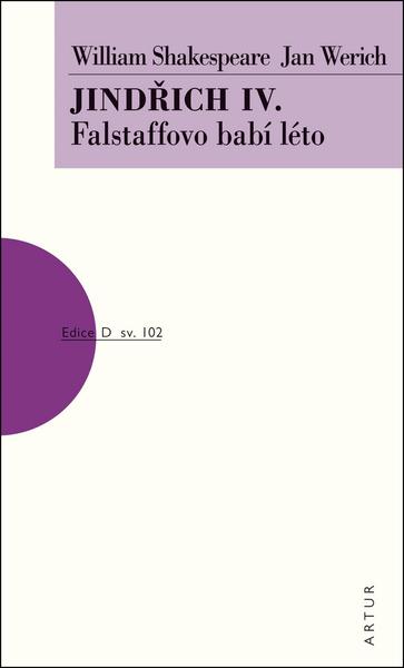 Levně Jindřich IV.. Falstaffovo babí léto - William Shakespeare
