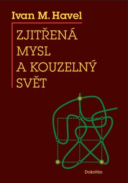 Zjitřená mysl a kouzelný svět - 978-80-7363-503-9