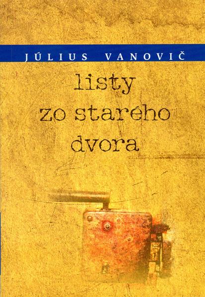 Levně Listy zo starého dvora
