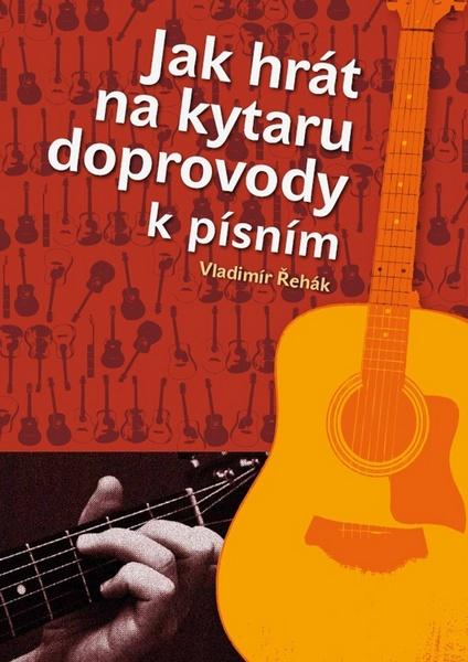 Levně Jak hrát na kytaru doprovody k písním