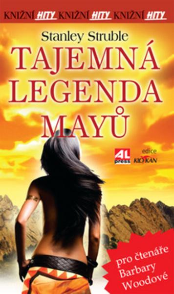 Tajemná legenda Mayů - 978-80-7466-218-8