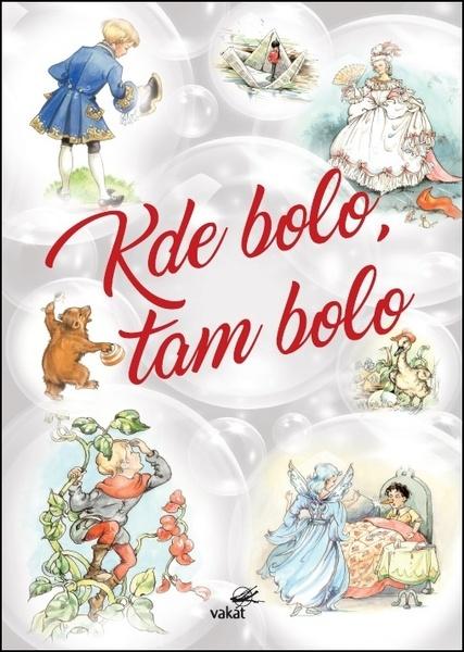 Kde bolo, tam bolo - 978-80-7267-500-5