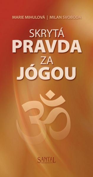 Skrytá pravda za jógou - 978-80-85965-93-3