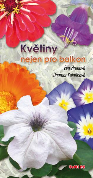 Květiny nejen pro balkon - 978-80-87156-79-7