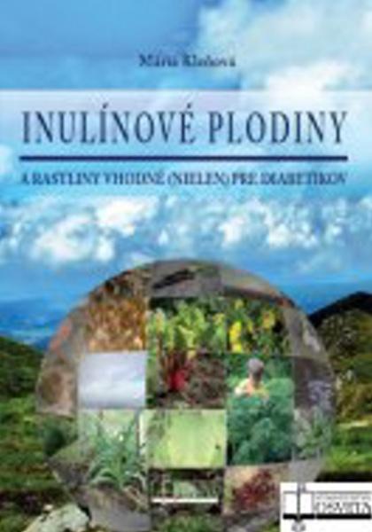 Inulínové plodiny a rastliny vhodné nielen pre diabetikov - 978-80-8063-394-3